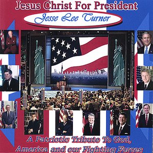 Jesus Christ For President