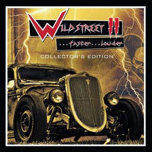 Wildstreet II...Faster... Louder!