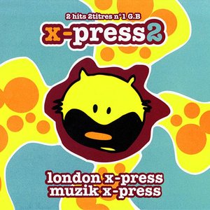 London X-Press / Muzik X-press