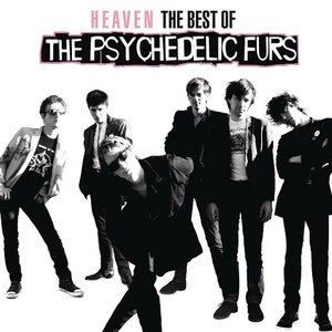 Heaven: The Best Of The Psychedelic Furs (Disc 1)