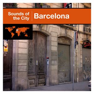 Sounds Of The City - Barcelona