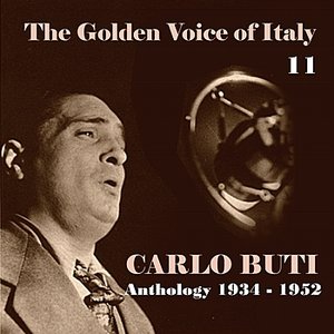 The Golden Voice of Italy, Vol. 11 - Anthology (1934 - 1952)
