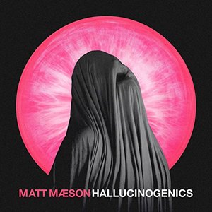 Hallucinogenics [Explicit]