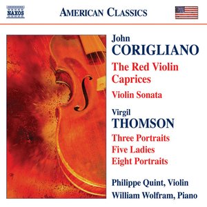 John Corigliano: The Red Violin Caprices/Violin Sonata/Virgil Thomson: Three Portraits/Five Ladies/Eight Portraits