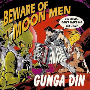 Beware Of The Moon Men