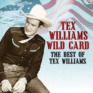 Wild Card - The Best of Tex Williams