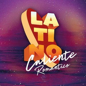 Latino Caliente Romántico [Explicit]