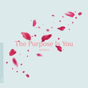 The Purpose Is You