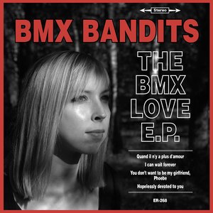 The BMX Love E.P.
