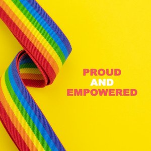 Proud and Empowered