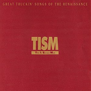 Great Truckin' Songs of the Renaissance (It's Raining Mendacity) [Bonus Track Version]