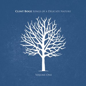 Songs of a Delicate Nature Volume 1 - EP