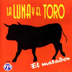 La Luna Y El Toro
