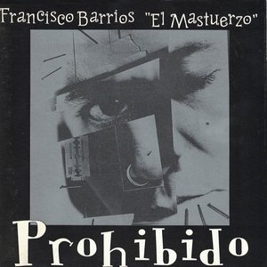 Francisco Barrios "El Mastuerzo"