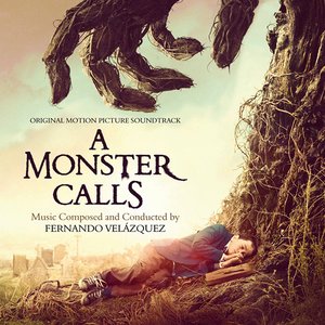 A Monster Calls - Original Motion Picture Soundtrack
