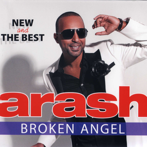 Arash Feat. Helena - Broken Angel. New And The Best - Zortam Music