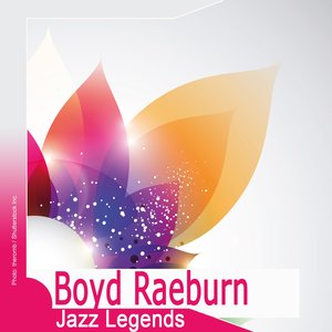 Jazz Legends: Boyd Raeburn