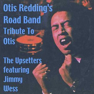 Otis Redding's Road Band (A Tributre to Otis) [feat. Jimmy Wess]