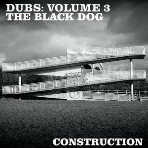 Dubs Volume 3: Construction
