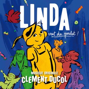 Linda veut du poulet (Bande originale du film)