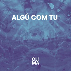Algú com tu