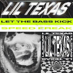 Let the Bass Kick / Speed Freak
