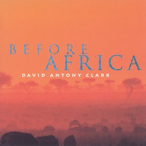 Clark, David Antony: Before Africa