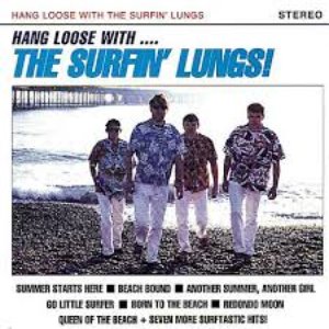 Hang Loose With the Surfin' Lungs
