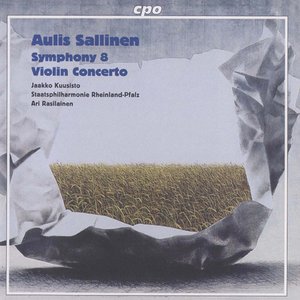 Sallinen: Symphony No. 8 & Violin Concerto