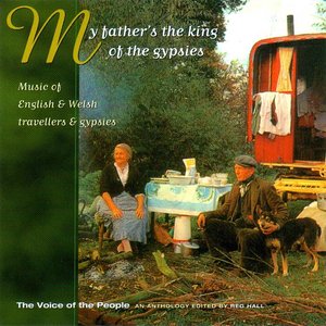 The Voice Of The People, Volume 11: My Father's The King Of The Gypsies