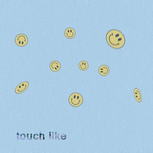 Touch Like - Single