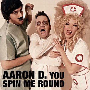 You spin me round