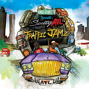 Scotty ATL - Traffic Jamz - Zortam Music