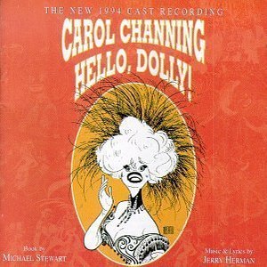 Hello, Dolly! (The New 1994 Cast Recording)