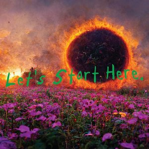 Let's Start Here.