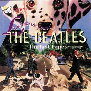 The Beatle Barkers - The Lost Tapes (A Parody)