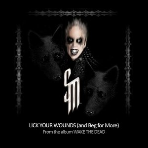 Lick Your Wounds (and Beg for More) - Single
