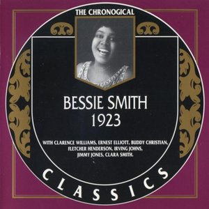The Chronological Classics: Bessie Smith 1923