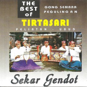 The Best Of Gong Semara Pegulingan: Sekar Gendot