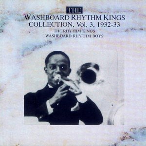 The Washboard Rhythm Kings Vol. 3 - 1932-1933