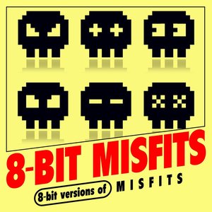 8-Bit Versions of Misfits