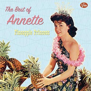 The Best Of Annette - Pineapple Princess