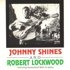 Image for 'Johnny Shines And Robert Lockwood'