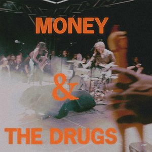 Money & the Drugs - Single