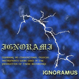 Ignorami