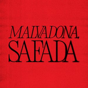 Malvadona, Safada