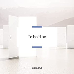 To Hold on