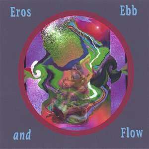 Eros Ebb And Flow