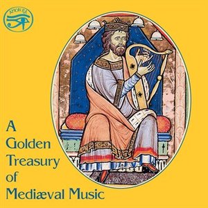 A Golden Treasury of Mediæval Music