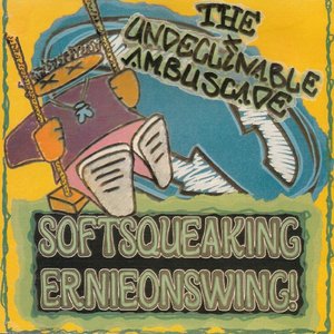 Softsqueakingernieonswing